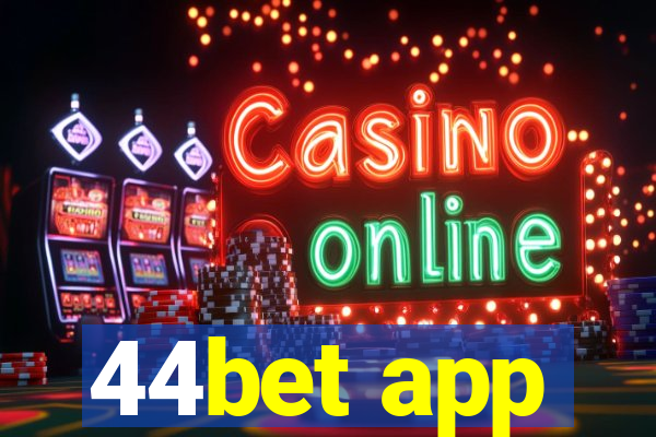 44bet app